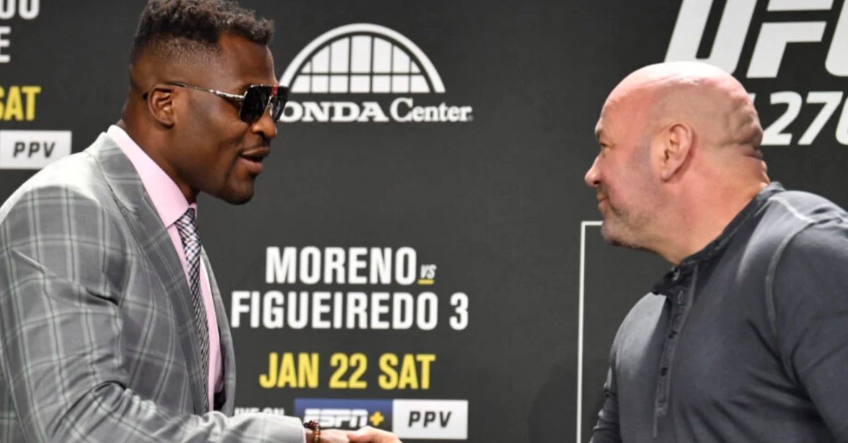 Francis Ngannou, Dana White