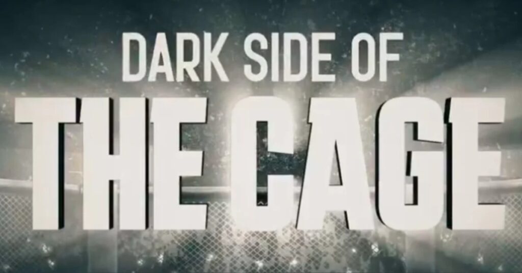 ‘Dark Side of the Cage’ Announced, Set to Expose MMA’s Most Shocking Stories