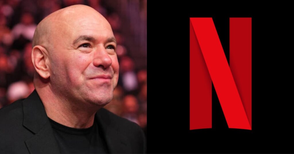 Is UFC Headed to Netflix After Seeing WWE Strike $5 Billion Deal with the Streaming Giant?